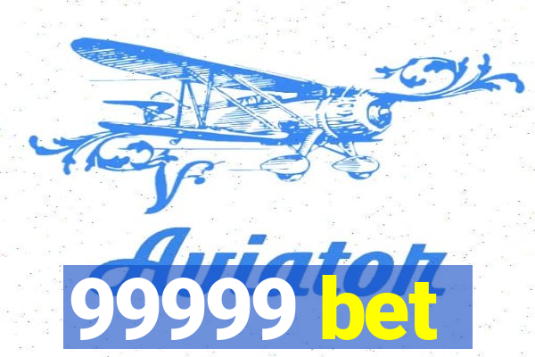 99999 bet